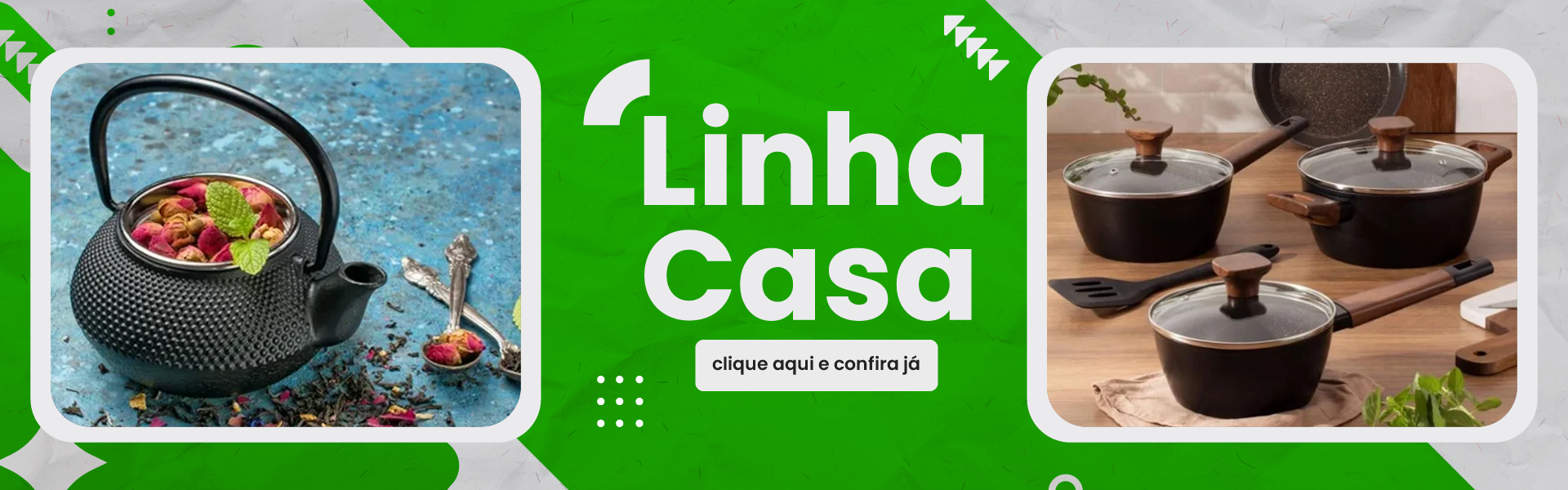 Linha Casa
