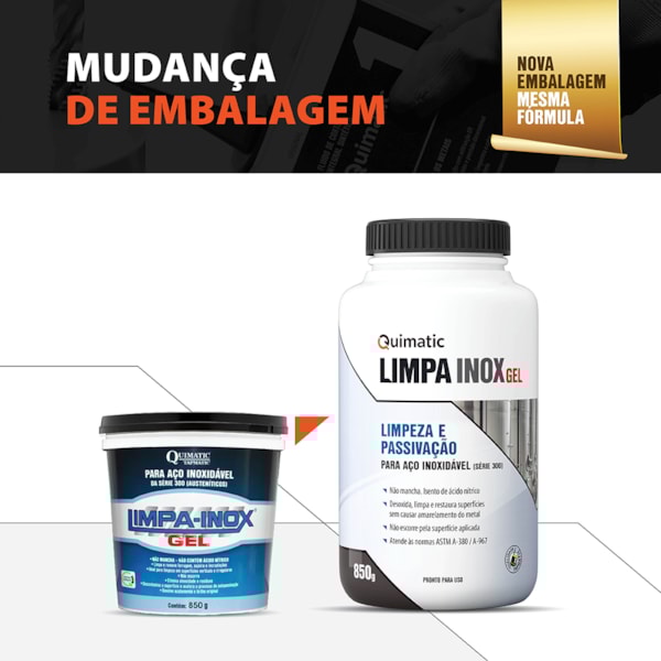  LIMPA INOX GEL Limpeza e passivação  850g LG2 Quimatic-c40cdc5f-441f-41f2-9cb1-e6436d4fc359